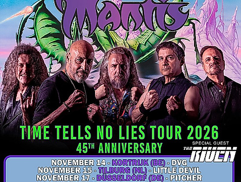 "Time Tell No Lies Tour 2026" - Praying Mantis, The Riven